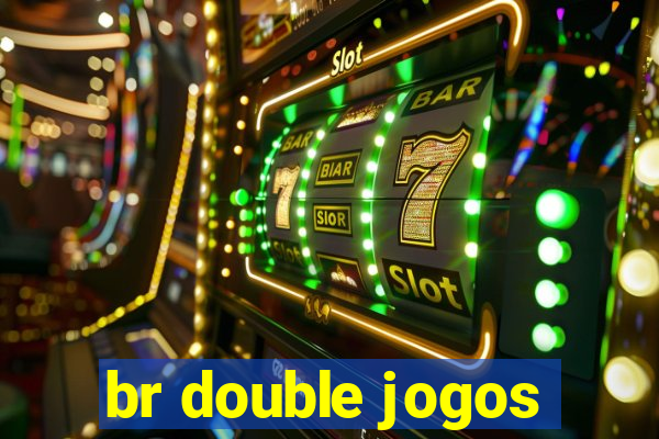 br double jogos